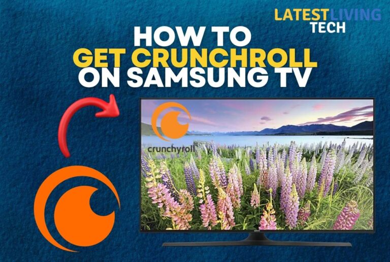 How To Get Crunchyroll On Samsung TV – 4 Quick Ways 